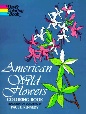 American Wild Flowers Coloring Book (Dover Flower Coloring Books)