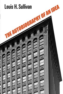 The Autobiography of an Idea (Dover Architecture)