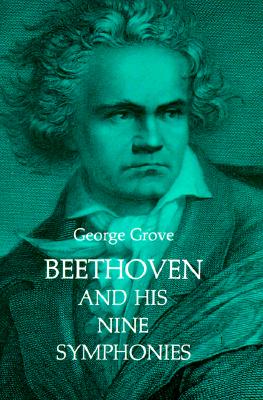 Beethoven and His Nine Symphonies (Dover Books On Music: Composers)
