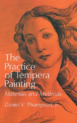 THE PRACTICE OF TEMPERA PAINTING