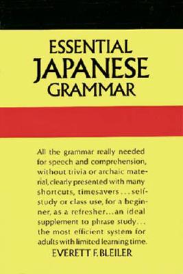 Essential Japanese Grammar: Dover Foreign Lanuage Study Guide