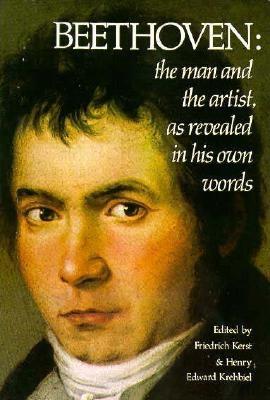 Image for Beethoven, the Man and the Artist, As Revealed in Hi Beethoven, the Man and the Artist, As Revealed in Hi