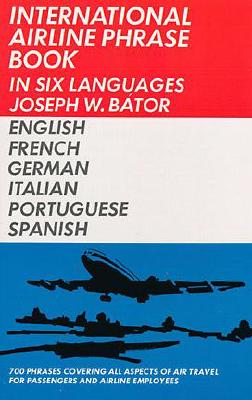 Image for International Airline Phrase Book in Six Languages