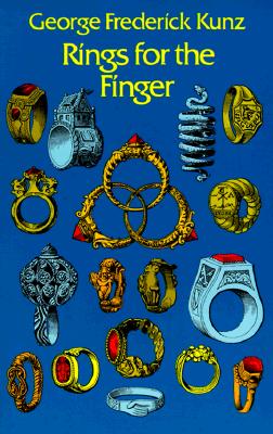 Rings for the Finger (Dover Jewelry and Metalwork)