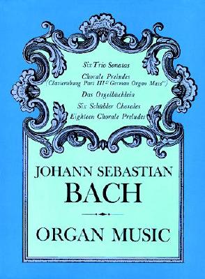 Image for Johann Sebastian Bach: Organ Music (Dover Music for Organ) Johann Sebastian Bach: Organ Music (Dover Music for Organ)