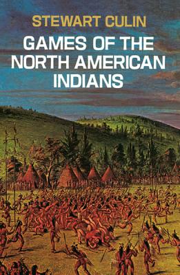 Games of the North American Indians (Native American)