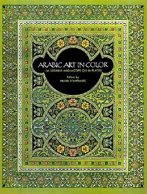 Arabic Art in Color [Dover Pictorial Archive]