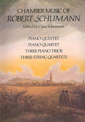 Chamber Music of Robert Schumann (Dover Chamber Music Scores)
