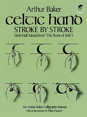 Image for Celtic Hand Stroke by Stroke: Irish Half-Uncial from The Book of Kells