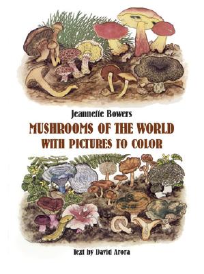 Image for Mushrooms of the World with Pictures to Color (Dover Nature Coloring Book)