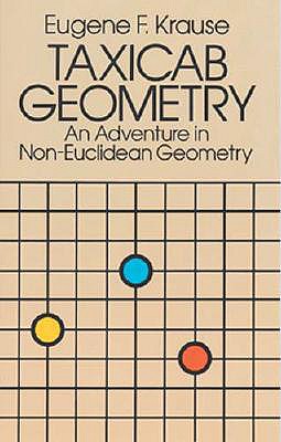 Image for Taxicab Geometry: An Adventure in Non-Euclidean Geometry (Dover Books on Mathematics)