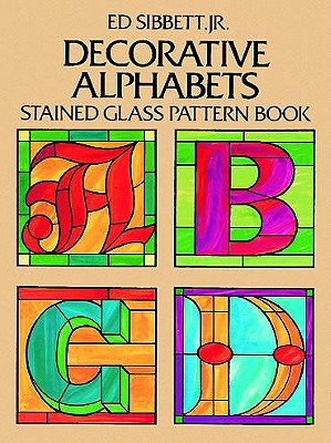 Image for Decorative Alphabets Stained Glass Pattern Book (Dover Stained Glass Instruction)