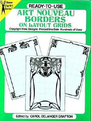 Ready-to-Use Art Nouveau Borders on Layout Grids (Dover Clip Art Ready-to-Use)