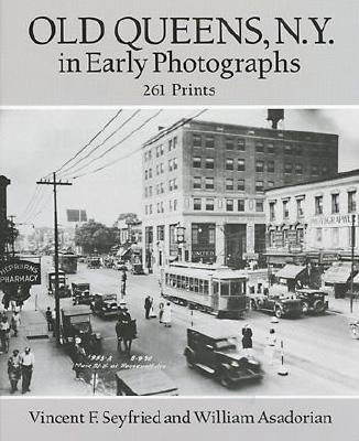 Old Queens, N.Y., in Early Photographs: 261 Prints (New York City)