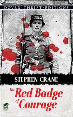 The Red Badge of Courage (Dover Thrift Editions: Classic Novels)