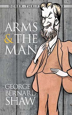 Image for Arms and the Man (Dover Thrift Editions)
