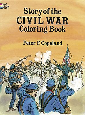 Story of the Civil War Coloring Book (Dover History Coloring Book)