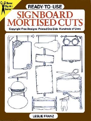 Ready-to-Use Signboard Mortised Cuts (Dover Clip Art Ready-to-Use)