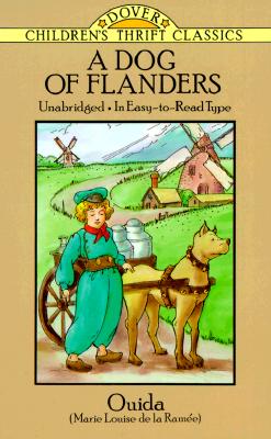 Image for A Dog of Flanders: Unabridged; In Easy-to-Read Type (Dover Children's Thrift Classics)