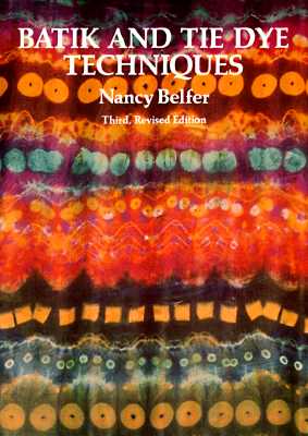 Image for Batik and Tie Dye Techniques Batik and Tie Dye Techniques