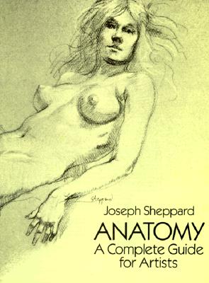 Image for Anatomy: A Complete Guide for Artists (Dover Anatomy for Artists)
