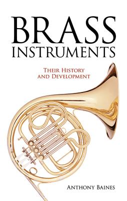 Image for Brass Instruments: Their History and Development