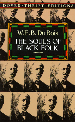 The Souls of Black Folk (Dover Thrift Editions) (Dover Thrift Editions: Black History)