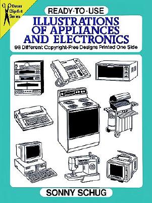 Ready-to-Use Illustrations of Appliances and Electronics 98 Different Copyright-Free Designs Printed One Side