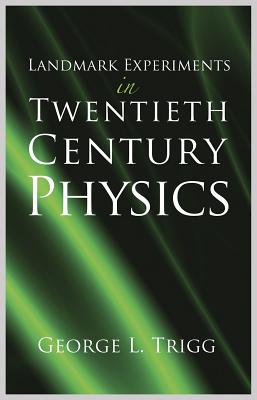 Image for Landmark Experiments in Twentieth Century Physics Landmark Experiments in Twentieth Century Physics