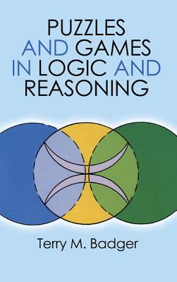 Puzzles and Games in Logic and Reasoning (Dover Recreational Math)
