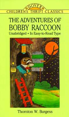 The Adventures of Bobby Raccoon (Dover Children's Thrift Classics)
