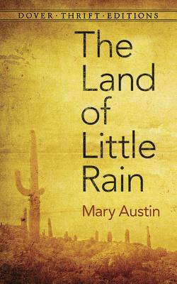 The Land of Little Rain (Dover Thrift Editions)