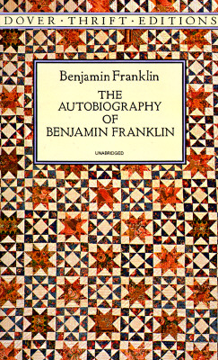 The Autobiography of Benjamin Franklin (Dover Thrift Editions) (Dover Thrift Editions: American History)