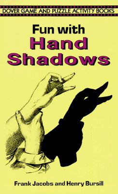 Fun with Hand Shadows (Dover Children's Activity Books)
