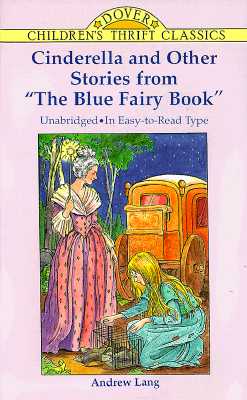 Image for Cinderella and Other Stories from 'The Blue Fairy Book' (Dover Children's Thrift Classics)