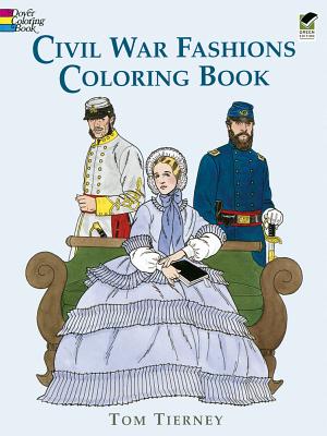 Civil War Fashions Coloring Book (Dover Fashion Coloring Book)