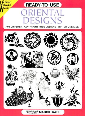 Ready-to-Use Oriental Designs: 495 Different Copyright-Free Designs Printed One Side (Dover Clip Art Ready-to-Use)