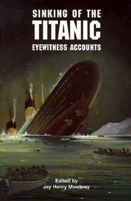 Image for Sinking of the Titanic: Eyewitness Accounts