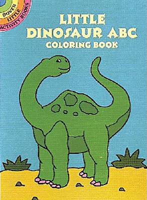 Little Dinosaur ABC Coloring Book (Dover Little Activity Books)