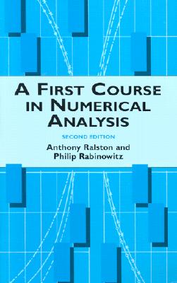 Image for A First Course in Numerical Analysis; A First Course in Numerical Analysis Second Edition A First Course in Numerical Analysis; A First Course in Numerical Analysis Second Edition