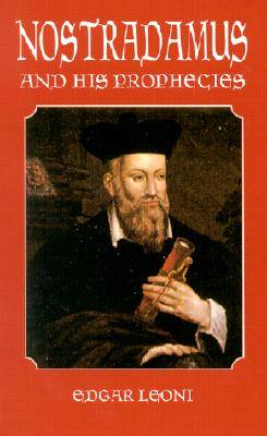 Nostradamus and His Prophecies (Dover Occult)