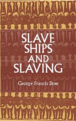 Image for Slave Ships and Slaving