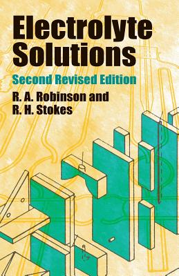 Image for Electrolyte Solutions: Second Revised Edition (Dover Books on Chemistry)