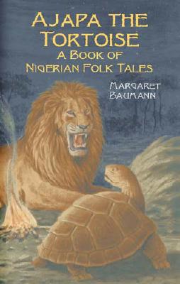 Image for Ajapa the Tortoise: A Book of Nigerian Folk Tales (Dover Children's Classics)