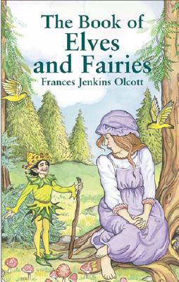 The Book of Elves and Fairies (Dover Children's Classics)