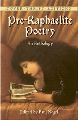 Image for Pre-Raphaelite Poetry: An Anthology (Dover Thrift Editions) Pre-Raphaelite Poetry: An Anthology (Dover Thrift Editions)