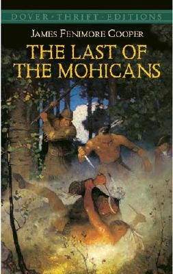 The Last of the Mohicans (Dover Thrift Editions: Classic Novels)