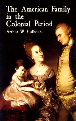 Image for The American Family in the Colonial Period