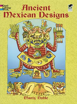 Ancient Mexican Designs Coloring Book (Dover Design Coloring Books)