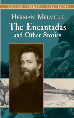 The Encantadas and Other Stories (Dover Thrift Editions)